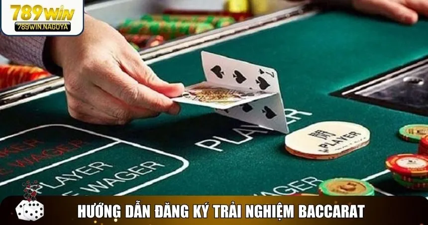 Hướng dẫn đăng ký và trải nghiệm baccarat online nhanh chóng